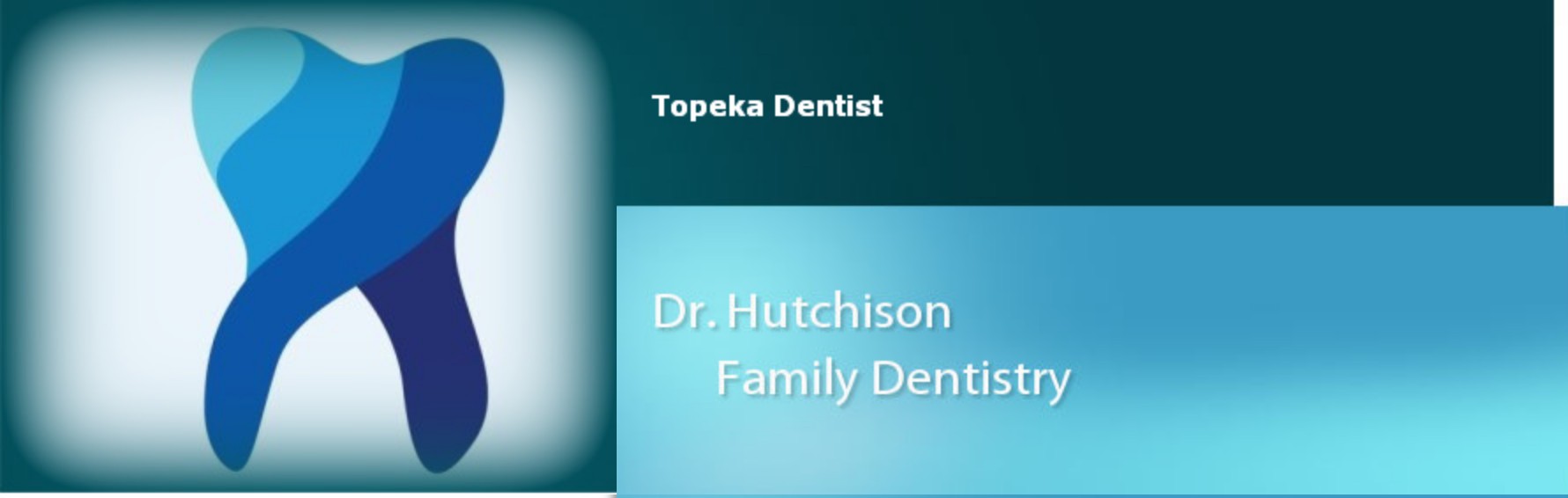 Topeka Dentist — Dr. Hutchison Family Dentistry